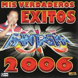 Album cover of Fantasma Mis Verdaderos Exitos 2006