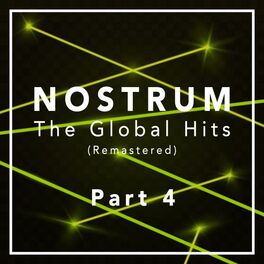 Album cover of Nostrum - The Global Hits (Remastered), Pt. 4
