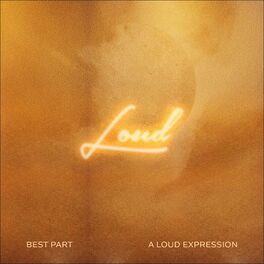 Album cover of Best Part - A Loud Expression