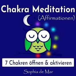 Album cover of Chakra Meditation (Affirmationen) - 7 Chakren öffnen & aktivieren