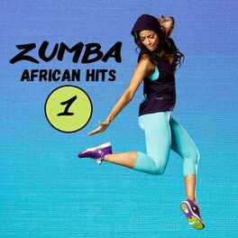 Album cover of Zumba African Hits, Vol. 1