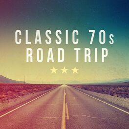 Album cover of Classic 70s Road Trip