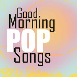 Album cover of Good Morning Pop Songs