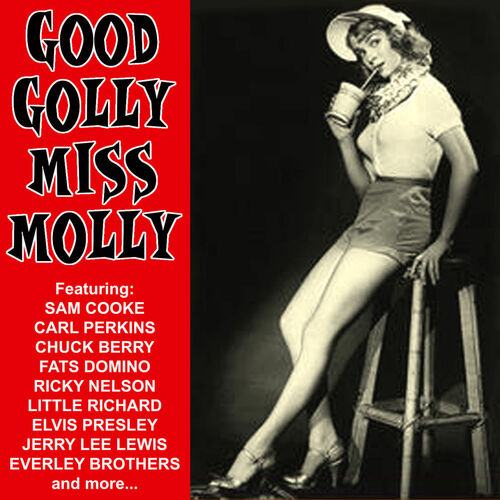 Little Richard - Good Golly, Miss Molly: listen with lyrics