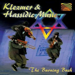 Album cover of Burning Bush: Klezmer and Hassidic Music