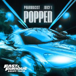 Album cover of Popped (Fast & Furious: Drift Tape/Phonk Vol 1)