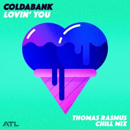 Album cover of Lovin' You (Thomas Rasmus Chill Mix)