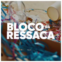 Album cover of Bloco da Ressaca