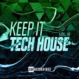 Album cover of Keep It Tech House, Vol. 10