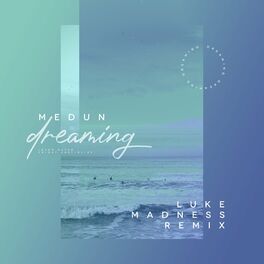 Album cover of Dreaming (Luke Madness Remix)