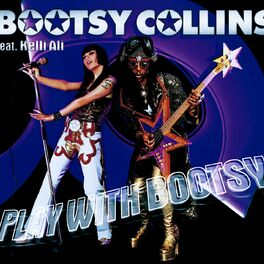 Album cover of Play With Bootsy (feat. Kelli Ali)