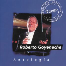 Album cover of Antologia Roberto Goyeneche