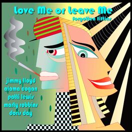 Album cover of Love Me or Leave Me (Forgotten Fifties)