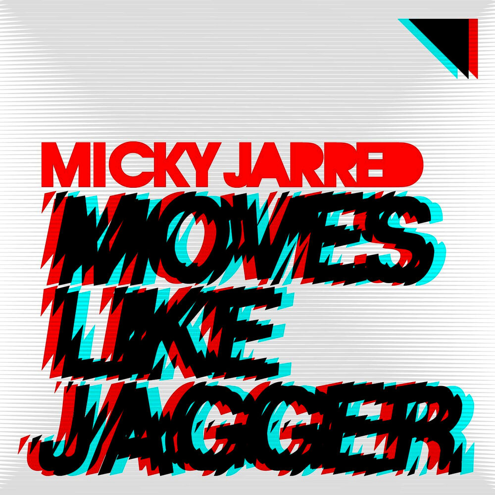 Moves like jagger