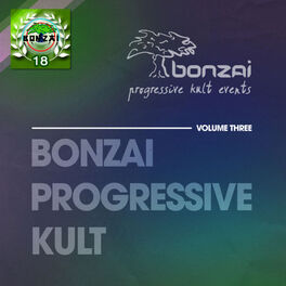 Album cover of Bonzai Progressive Kult - Volume 3 - Anniversary Edition