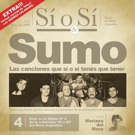 Album cover of Sí o Sí - Diario del Rock Argentino - Sumo