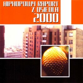 Album cover of Hiphopowy Raport z Osiedla 2000