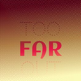 Album cover of Too Far Out