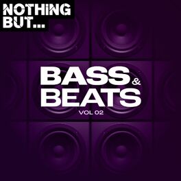 Album cover of Nothing But... Bass & Beats, Vol. 02