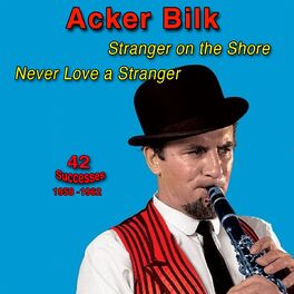 Album cover of Stranger on the Shore, Never Love a Stranger, 1958-1962, (42 Successes)
