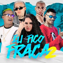 Album cover of Eu Fico Fraca 2