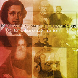 Album cover of 100 Anos de Poesia Portuguesa Séc. XIX (Do Romantismo Ao Simbolismo)
