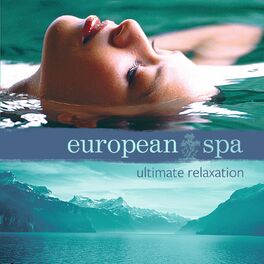Album cover of European Spa: Ultimate Relaxation