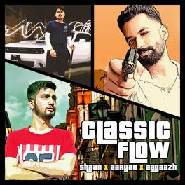 Album cover of Classic Flow (feat. Shaan & Aagaazh)
