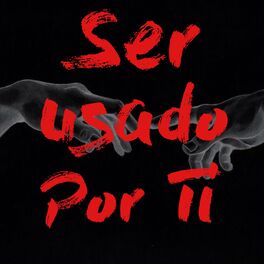 Album cover of Ser Usado por Ti