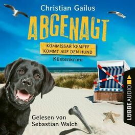 Album cover of Abgenagt - Kommissar Kempff kommt auf den Hund - Küsten-Krimi (Ungekürzt)