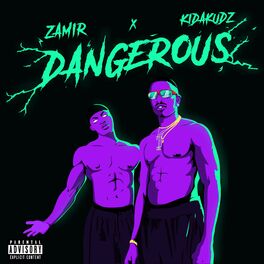 Album cover of Dangerous (feat. Kida Kudz)