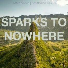 Album cover of Sparks To Nowhere