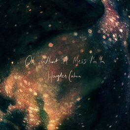 Album cover of Oh What a Mess I'm In