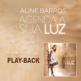 Album cover of Acenda a Sua Luz (Playback)