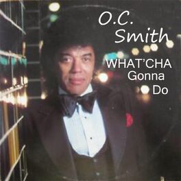 O.C. Smith albums songs playlists Listen on Deezer