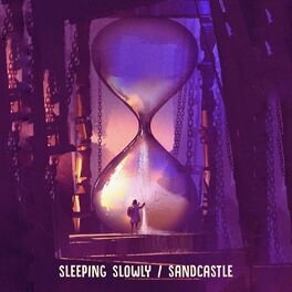 Album cover of Sleeping Slowly / Sandcastle