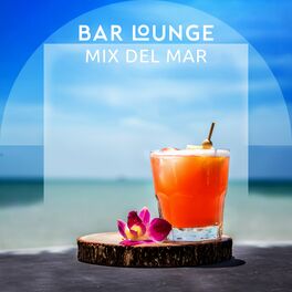 Album cover of Bar Lounge Mix Del Mar
