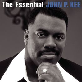 Album cover of The Essential John P. Kee