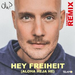 Album cover of Hey Freiheit (Aloha Heja He) (Vantero Remix)