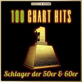 Album cover of Nr. 1: 100 Schlager Chart Hits der 50er & 60er