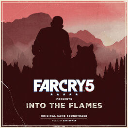 Album cover of Far Cry 5 Presents: Into the Flames (Original Game Soundtrack)