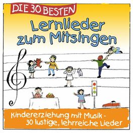 Album cover of Die 30 besten Lernlieder zum Mitsingen (Erziehung mit Musik! 30 lustige lehrreiche Lieder)