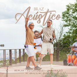 Album cover of Medley Braz Acústico - Replay / Eu Catuquei / Imagina Só (Acústico)