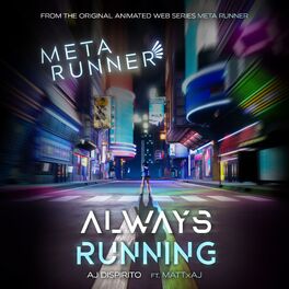 Album cover of Always Running (From the Meta Runner Original Soundtrack) [feat. Mattxaj]