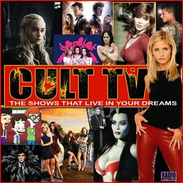 Album cover of Cult TV- The Shows That Live In Your Dreams