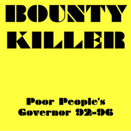 Album cover of Bounty Killer Poor People's Governor 92-96