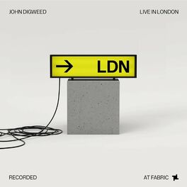 Album cover of John Digweed - Live in London Recorded at Fabric