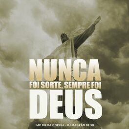 Album cover of Nunca Foi Sorte, Sempre Foi Deus