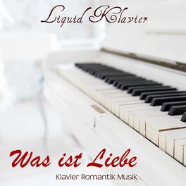 Album cover of Was ist Liebe – Klavier Romantik Musik zum Romantischen Abendessen Valentinstag