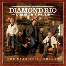 Album cover of The Star Still Shines: A Diamond Rio Christmas